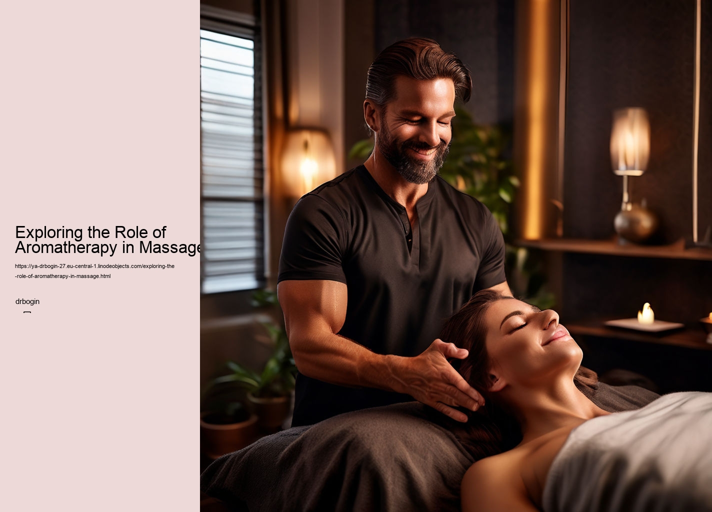 Exploring the Role of Aromatherapy in Massage